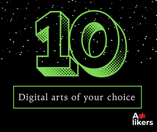 10 Digital Arts of Your Choice