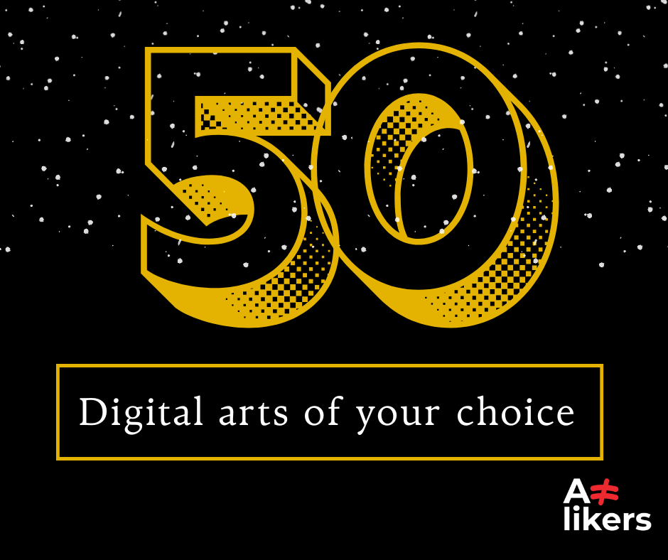 50 Digital Arts of Your Choice